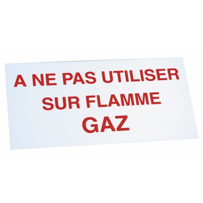 Étiquette rigide ne pas utiliser sur flamme gaz - DIFF